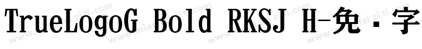 TrueLogoG Bold RKSJ H字体转换